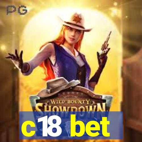 c18 bet